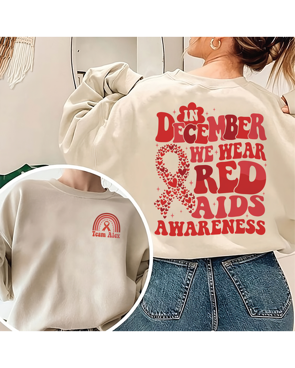 In December We Wear Red For Aids Awareness Sweatshirt, Aids Awareness Ribbon Shirt, Aids Fighter Shirt, HIV Warrior Shirt, Red Ribbon Shirt