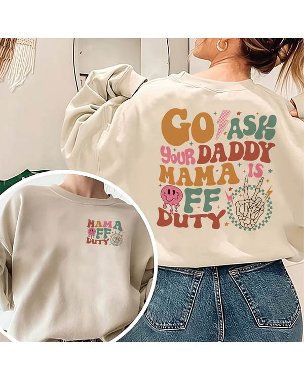 Mama Off Duty Sweatshirt, Funny Wife Sweatshirt, Sarcastic Wife Shirt, Funny Saying Crewneck, Funny Gift For Mom, Funny Marriage Shirt