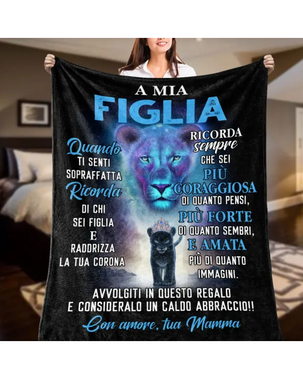 IT - Coperta A mia figlia Quando ti senti sopraffatta Con amore tua mamma