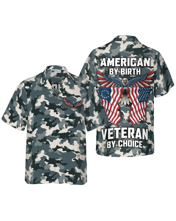 Camo American by Birth Veteran by Choice Veterans Day, Best gift for Independence Day, Memorial day Hawaiian Shirt