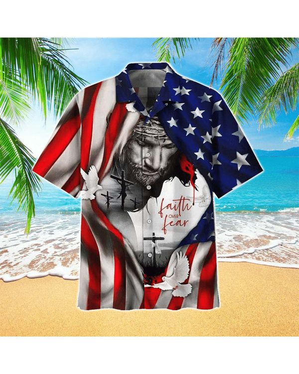American Flag Faith Over Fear Jesus Hawaiian Shirt - Christian Hawaiian Shirts For Men & Women