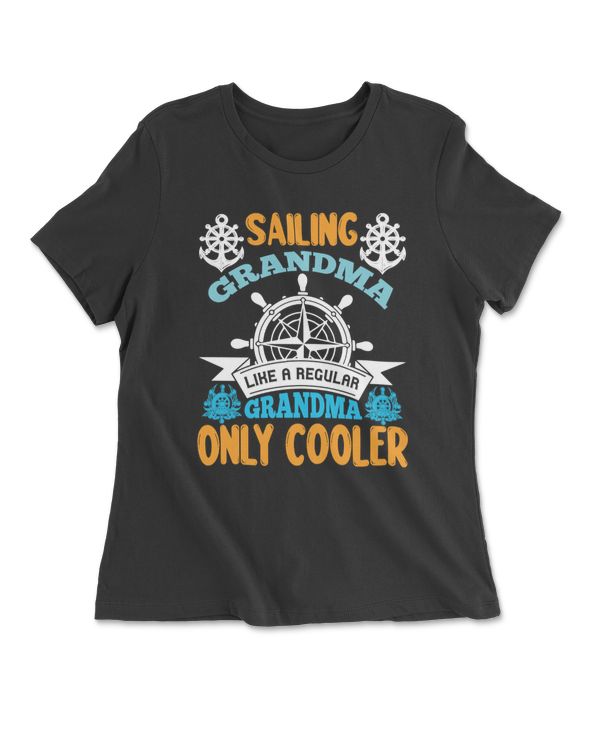 Sailing Grandma Like A Regular Grandma Only Cooler