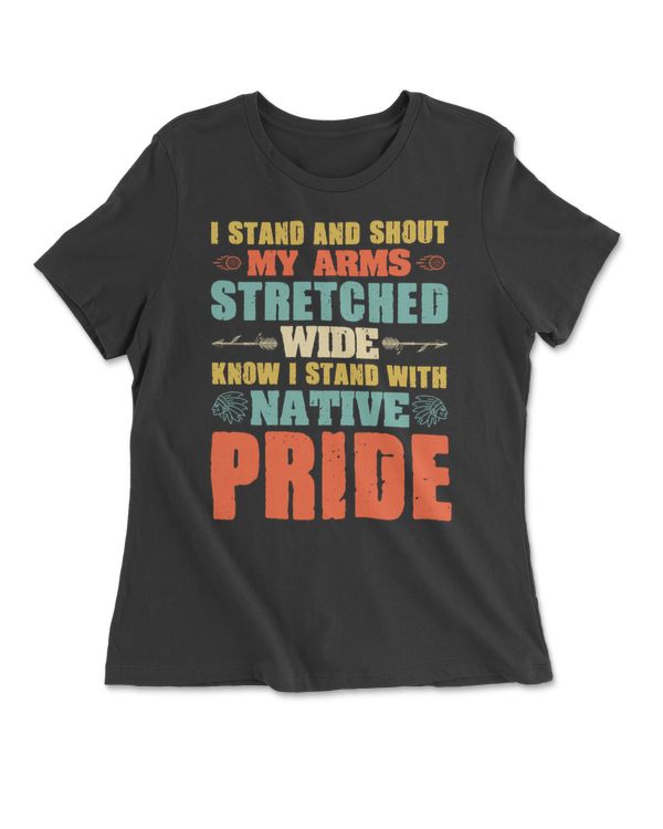 I Stand And Shout My Arms Stretched Wide Know I Stand With Native Pride