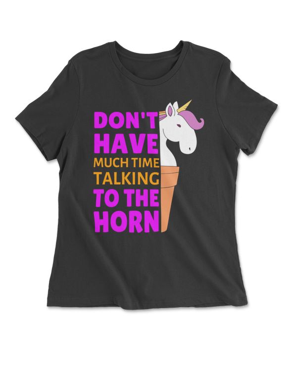 Don't Have Much Time Talking To The Horn