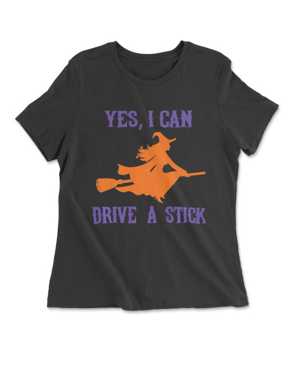 Yes I Can Drive A Stick Halloween Witch Funny Adult T-Shirt