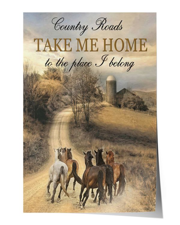 Country roads take me home to the place I belong Wall Decor Artwork Print Poster Wall Art Print Home Decor Vintage