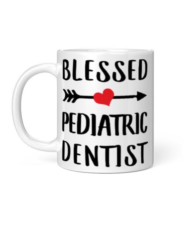 Blessed Pediatric Dentist Funny Gifts