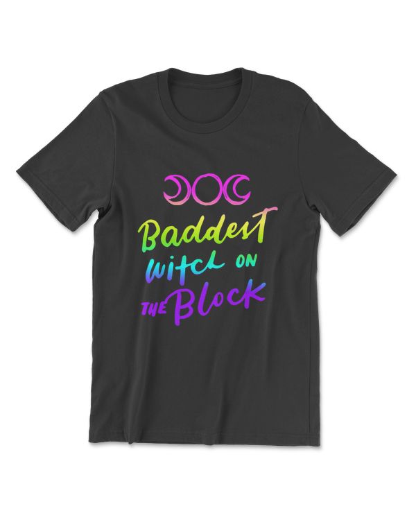 Baddest Witch On The Block Funny Halloween Women Teen Girls T-Shirt