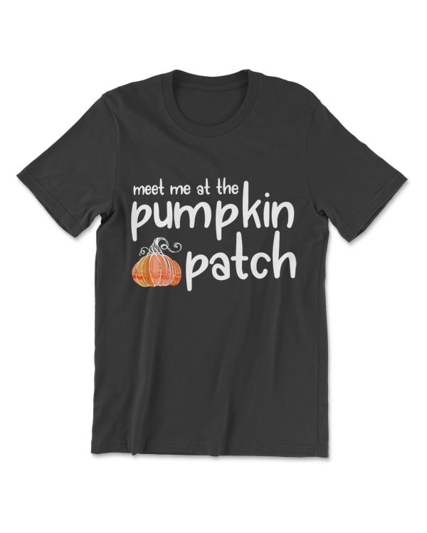 Meet Me At The Pumpkin Patch T-Shirt