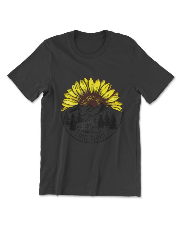 Nature Sunflower Camping Outdoors Funny I Hate People T-Shirt