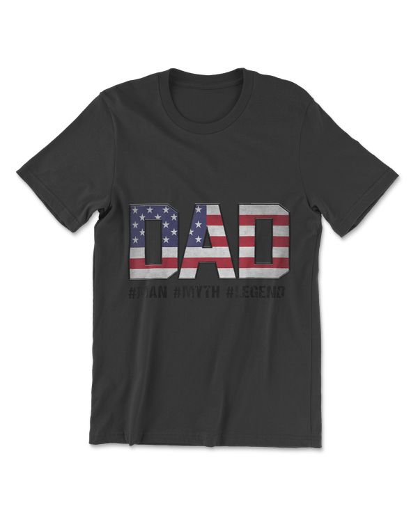 Dad The Man The Myth The Legend T-Shirt