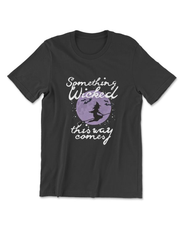 Halloween SOMETHING WICKED This WAY COMES Shakespeare Shirt