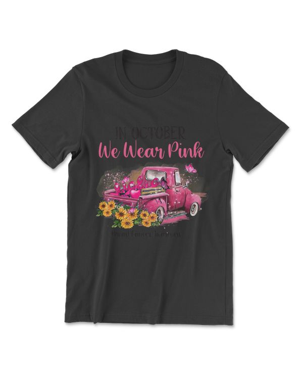 Ribbon Truck In October We Wear Pink Breast Cancer Awareness T-Shirt