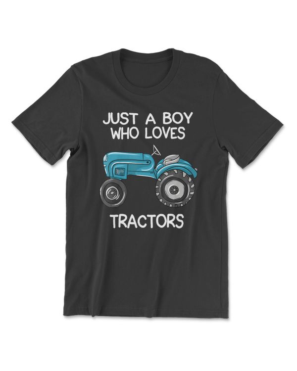Just A Boy Who Loves Tractors Farmer T-Shirt