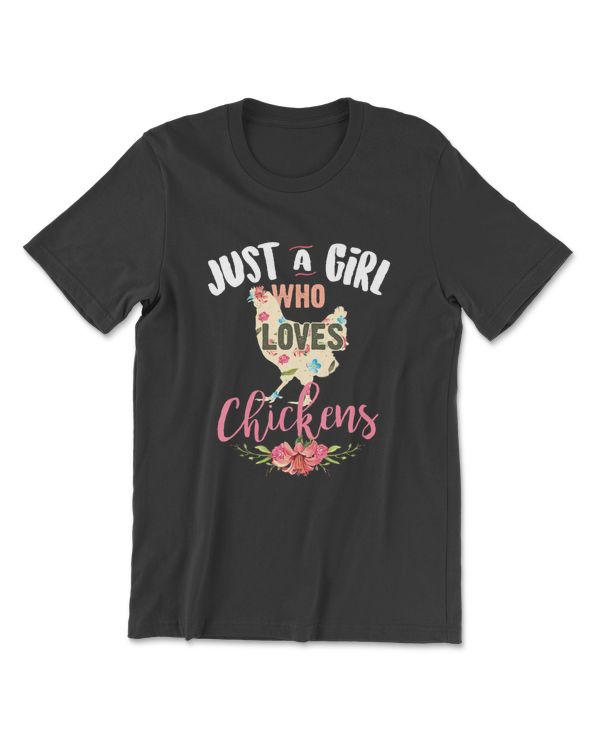 Just A Girl Who Loves Chickens  Poultry Lover Cute