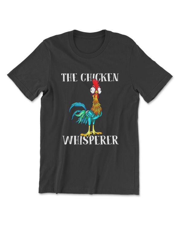 The Chicken whisperer shirt T-Shirt