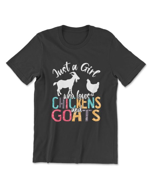 Cute Just A Girl Who Loves Chickens Goats Farmer Girls Gift T-Shirt