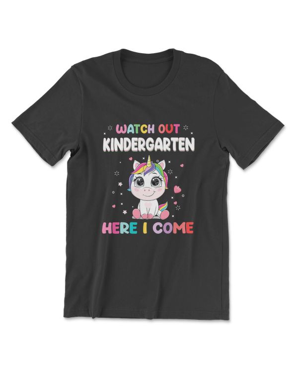 Watch Out Kindergarten Here I Come Unicorn Back To School T-Shirt