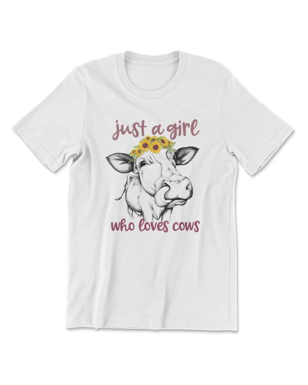 Just A Girl Who Loves Cows Cute Sunflowers Funny Cow Tongue T-Shirt