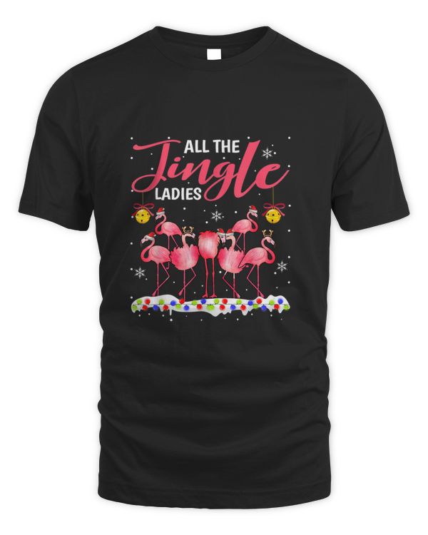 Christmas Flamingos All The Jingle Ladies T shirt