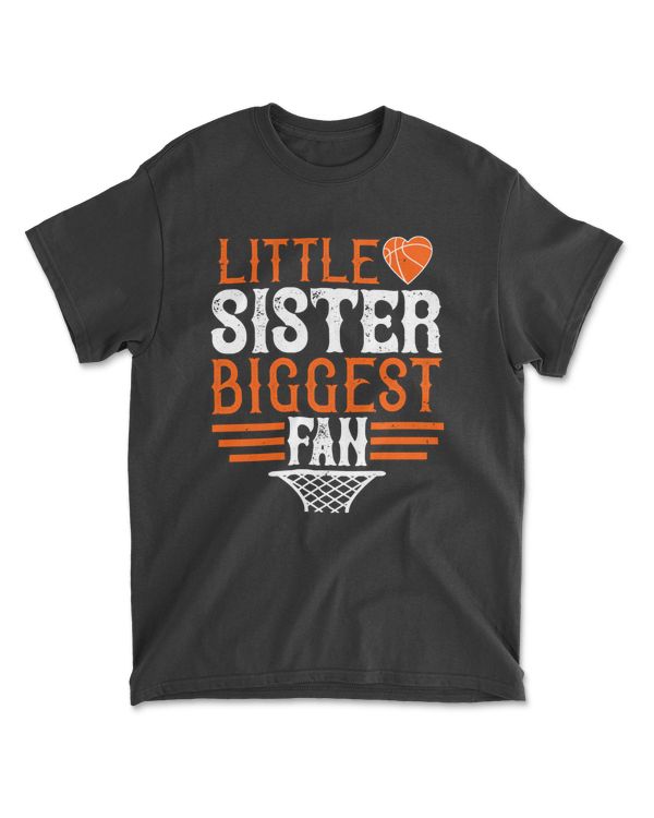 Little Sister, Biggest Fan Basketball T-Shirt
