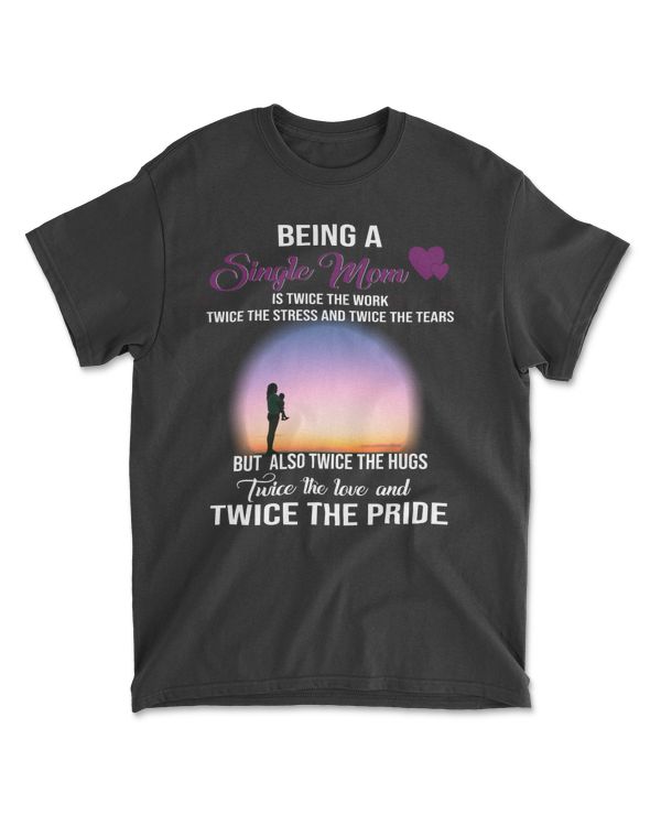 Being A Single Mom Is Twice Work