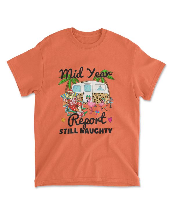 White Y0nw Mid Year Report Still Naughty Christmas In July Camper T shirt
