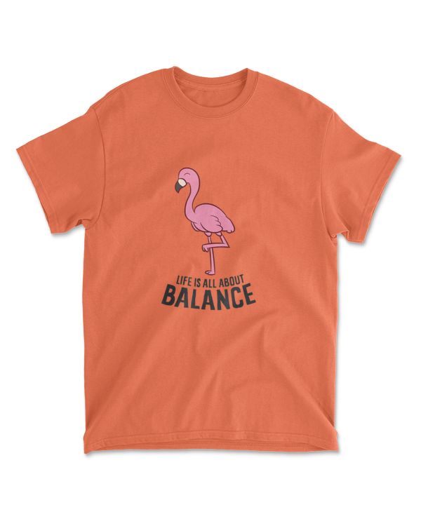 Life Is All About Balance Funny Flamingo Girl Love Flamingos T shirt