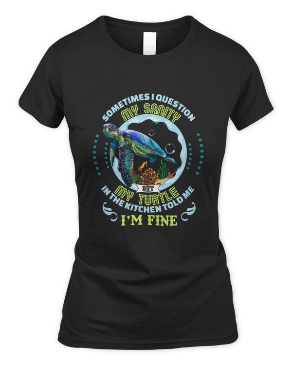 Sometimes i question my sanity but my unicorn in the kitchen told me i'm fine