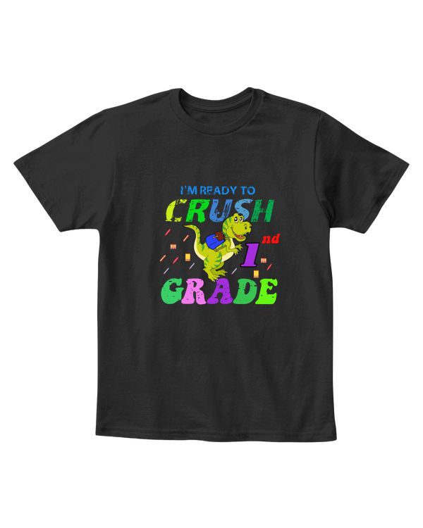 I'm Ready To Crush First Grade 1nd