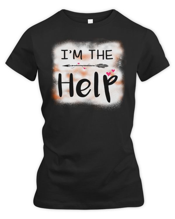 I'm the help tie dye
