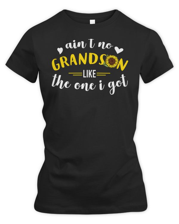 Ain't NO Grandson Like The ONE I GOT