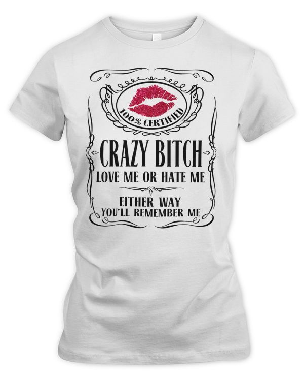 100 crazy B love me or hate me