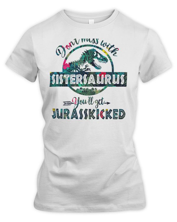 Don't mess with Sistersaurus