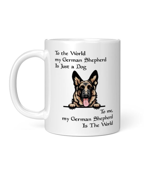 To me, My German Shepherd Is The World