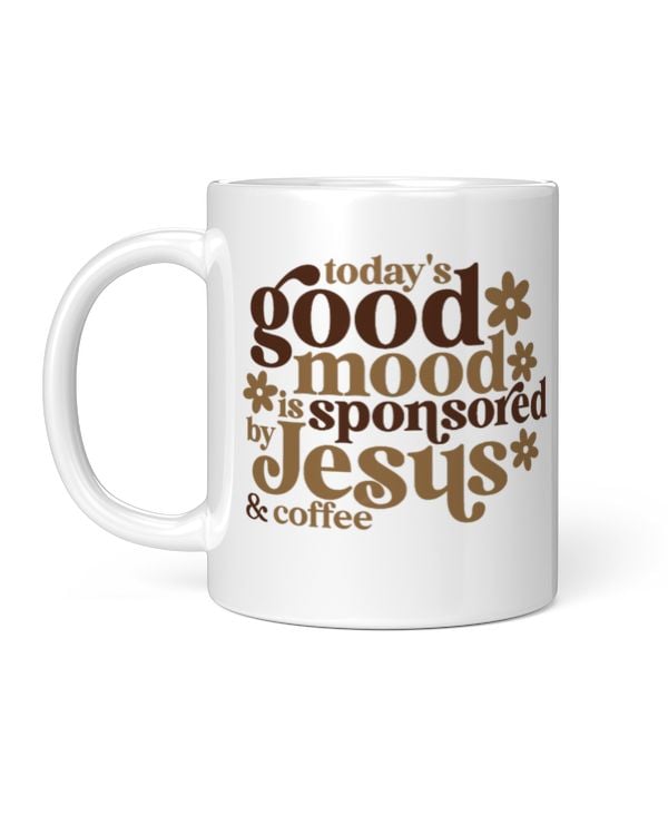 Today's Good Mood Is Sponsored by Jesus and Coffee