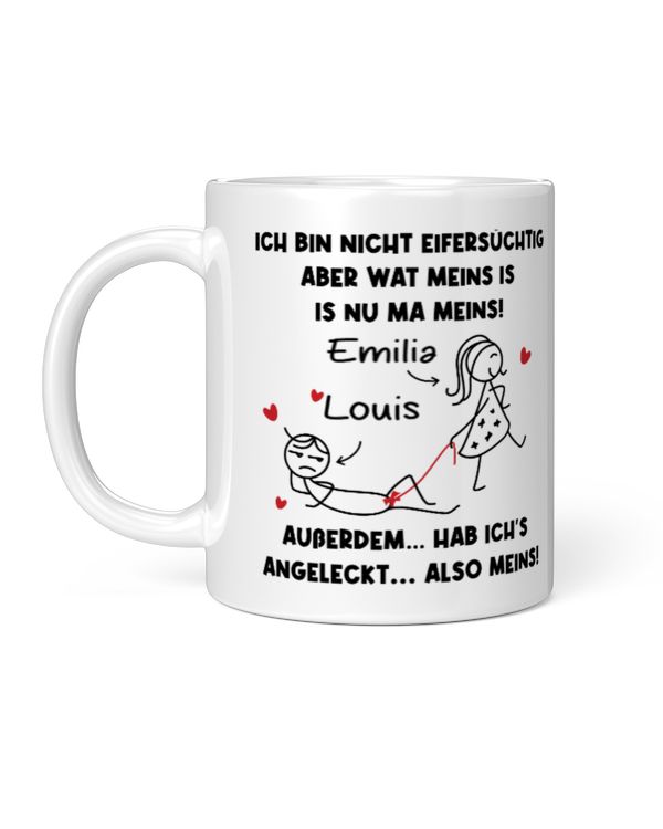 GE - Ehemann Mann Ich bin NICHT EIFERSÜCHTIG aber wat MEINS is is nu ma MEINS!
