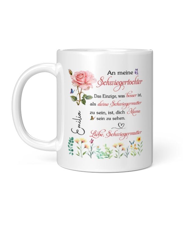 GE - An meine Schwiegertochter Das Einzige, was besser ist, als deine Schwiegermutter zu sein, ist, dich Mama sein zu sehen. Liebe, Schwiegermutter