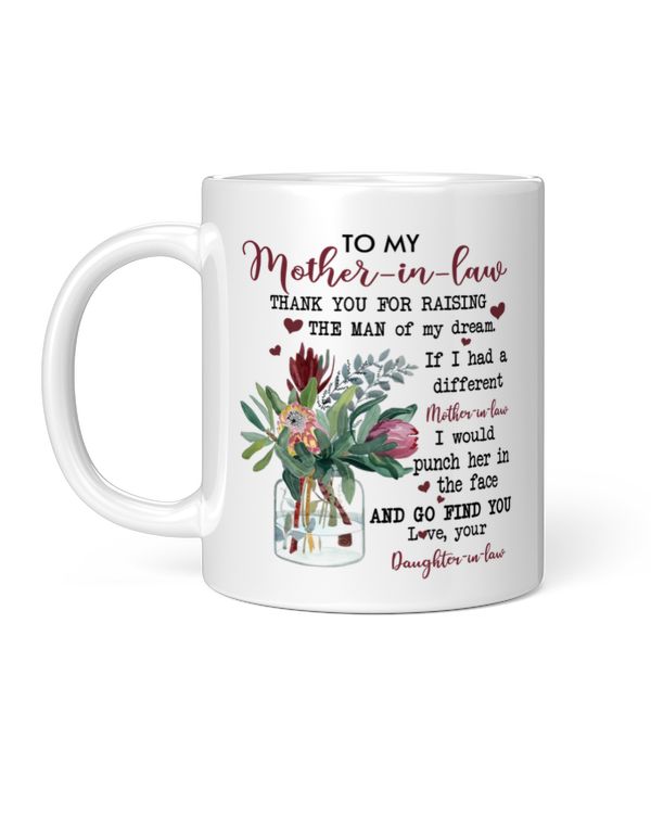 To My Mother-In-Law Thank You For Raising The Man Of My Dream