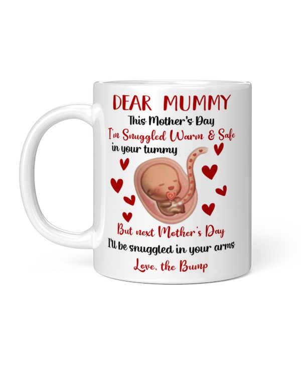 Dear Mummy I'll Be Snuggled In Your Arms