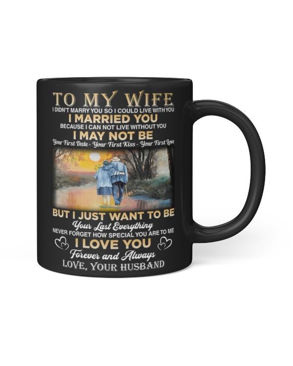 To my Wife - I love you- Forever and Always - Mug Black