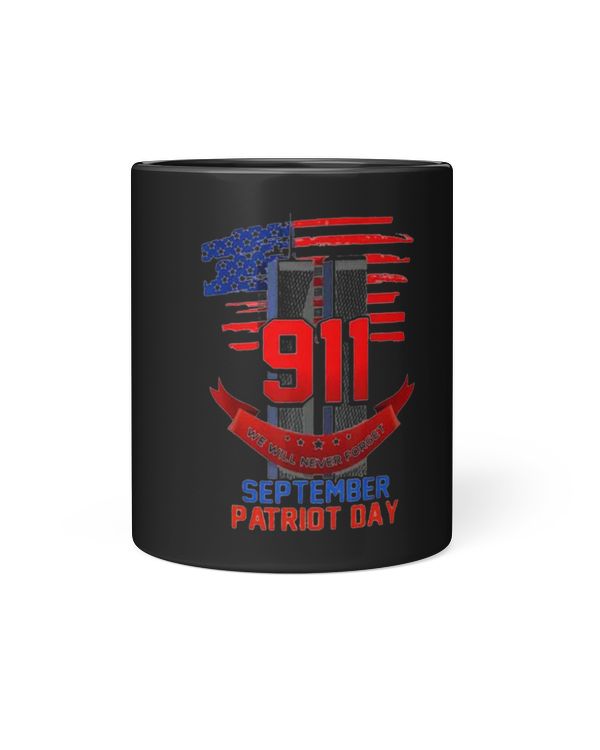 9-11 We Will Never Forget September Patriot Day Mug