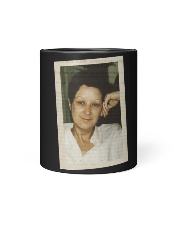 Roe V Wade Mug Roe v. Wade Jane Roe Norma Mc Corvey Mug