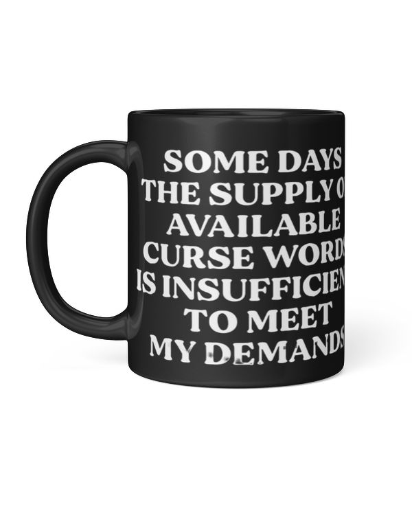 Some days the supply of available