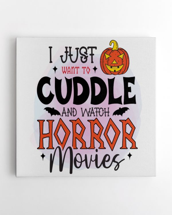 I just want to cuddle and watch horror movies