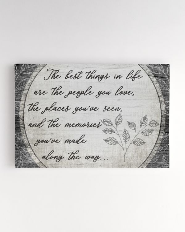 The Best Things In Life | Gift For Family, Gift For Friend, Motivational Quote Canvas.