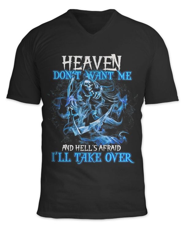 Heaven Dont Want Me And Hells Afraid Ill Take Over