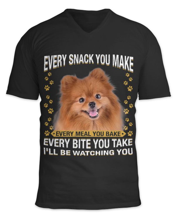 Every Snack You Make Funny Pomeranian Dog Mom Dog Dad