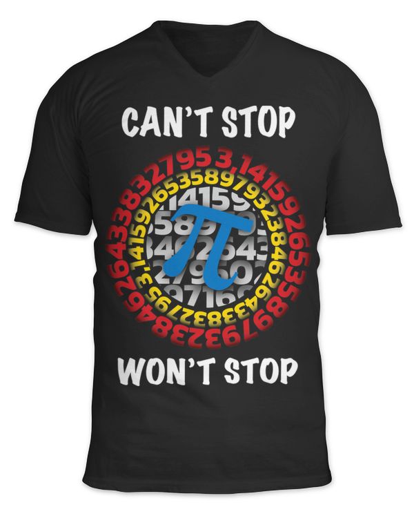 Cant Stop Pi Wont Stop Math Pi Day Funny Maths Teacher 2