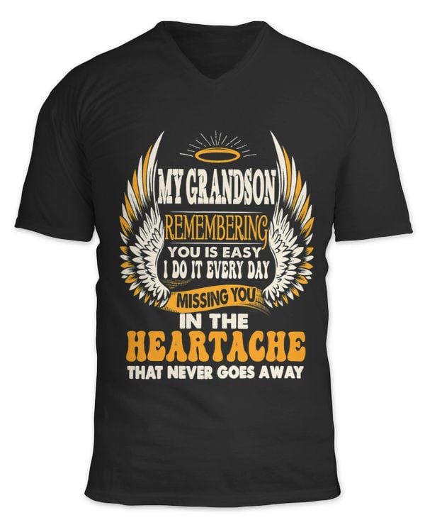 Grandson Remembering You Is Easy Missing You The Heartache